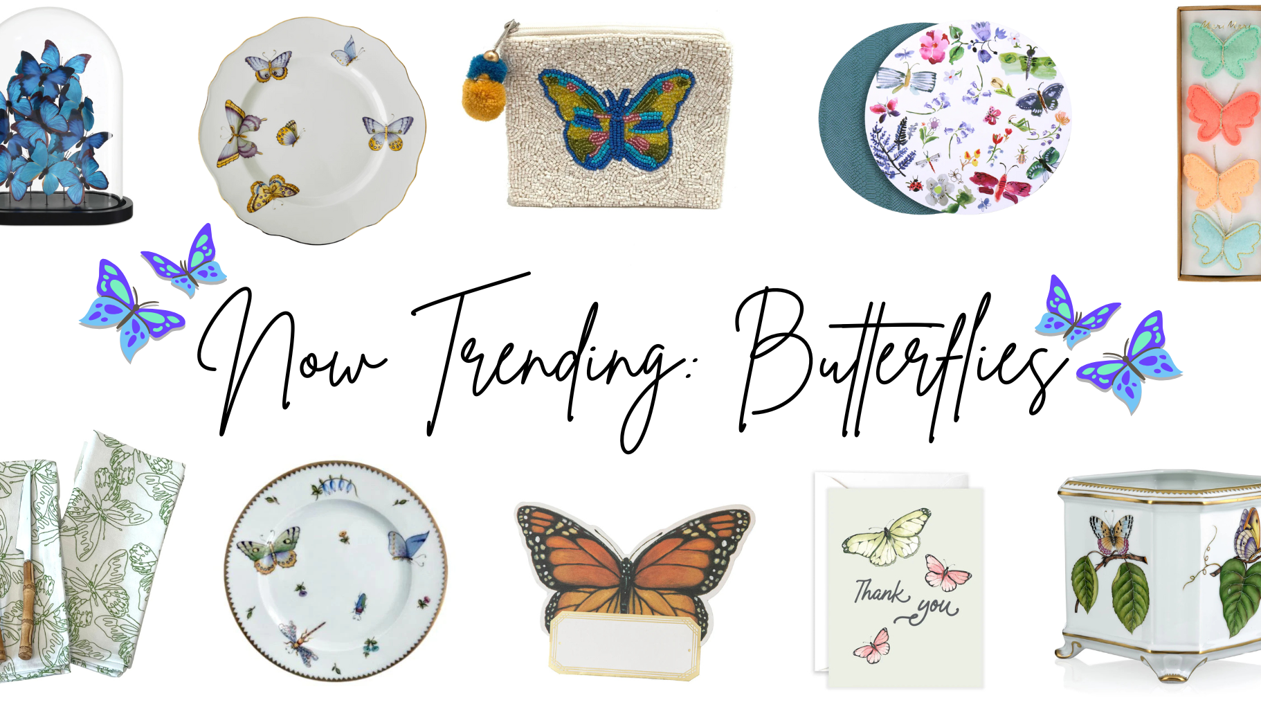 Now Trending: Butterflies